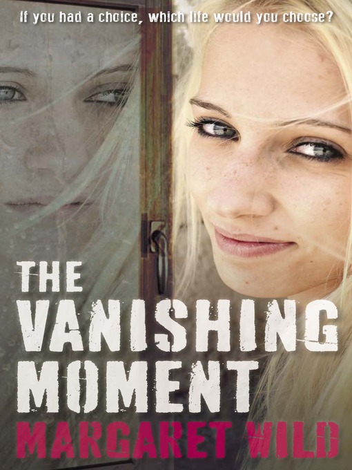 Title details for The Vanishing Moment by Margaret Wild - Available